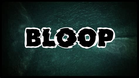 bloop wellhey productions