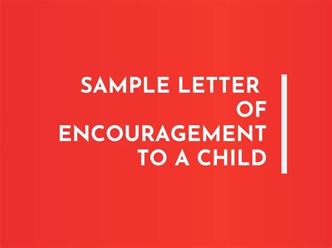 letter  encouragement   child  format templates writolaycom