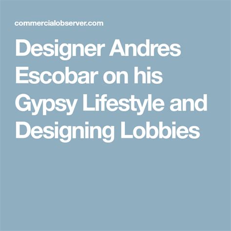 Designer Andres Escobar On His Colombian Roots And Nyc