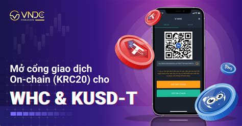 thông báo mở cổng giao dịch on chain krc20 cho kusd t và whc vndc blog
