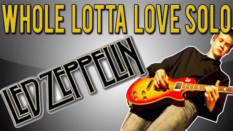 Led Zeppelin Whole Lotta Love Solo Lesson With Tabs