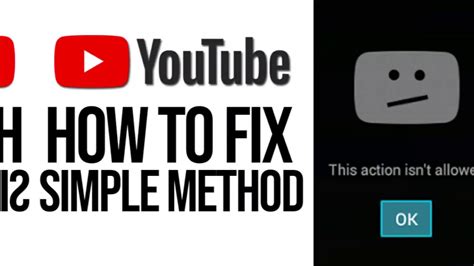 action isnt allowed youtube unable  open error youtube