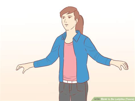how to be ladylike teens with pictures wikihow