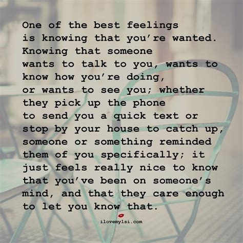 one of the best feelings is knowing that you re wanted