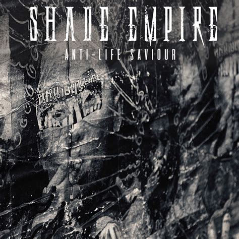 shade empire release anti life saviour  video  album due