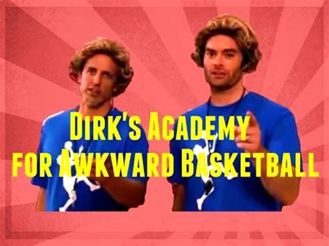 dirk nowitzki academy  awkward basketball funny dirk nowitzki   basketball cousins