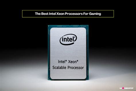 intel xeon processors  gaming  gamesbustop