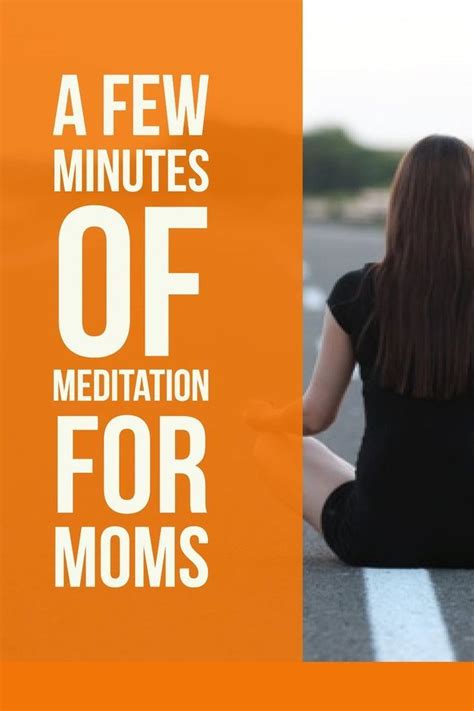 a few minutes of meditation for moms self care 3