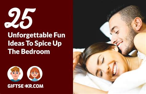 25 unforgettable fun ideas to spice up the bedroom
