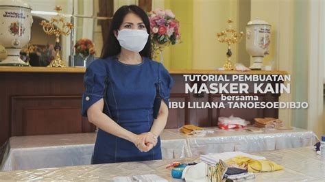mudah tutorial membuat masker kain bersama ibu liliana