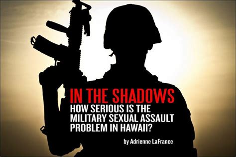 in the shadows how serious is the military sex assault problem in