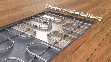 benefits  radiant heat flooring  pinnacle list