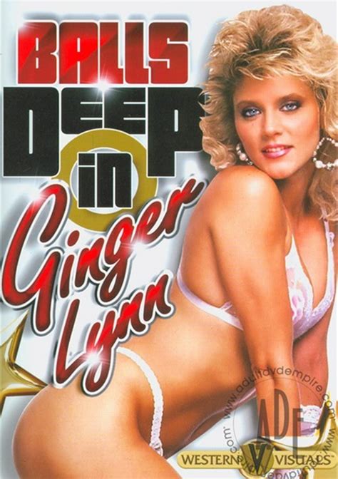 Balls Deep In Ginger Lynn Western Visuals Unlimited Streaming At