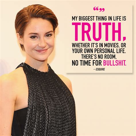 10 Shailene Woodley Quotes That Will Inspire You To Live Your Life Freely