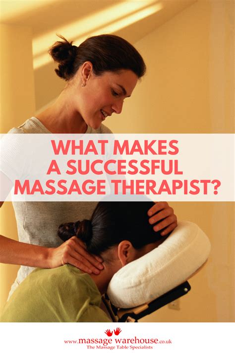 what makes a successful massage therapist ask the muscle whisperer