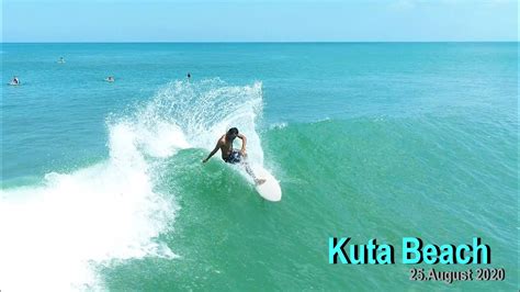 Surfing Kuta Beach Bali 10 00 25august 2020 Youtube