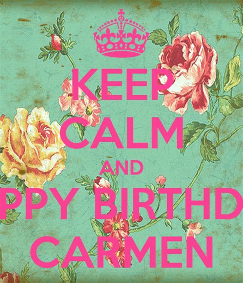 calm  happy birthday carmen poster marisolgtz  calm  matic