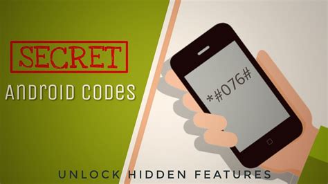 10 android secret codes all mobile that unlock hidden features and
