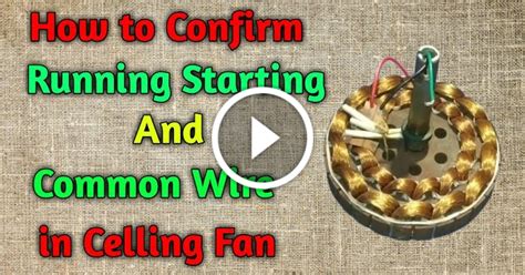 confirm running starting  common wire  celling fan