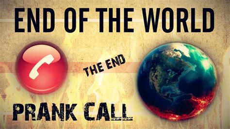 End Of The World Prank Call December 21st 2012 End Of The