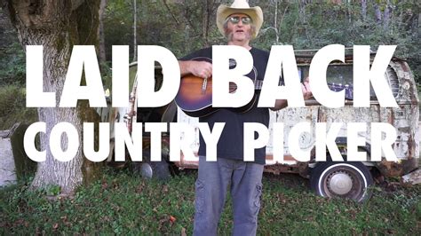 laid back country picker youtube