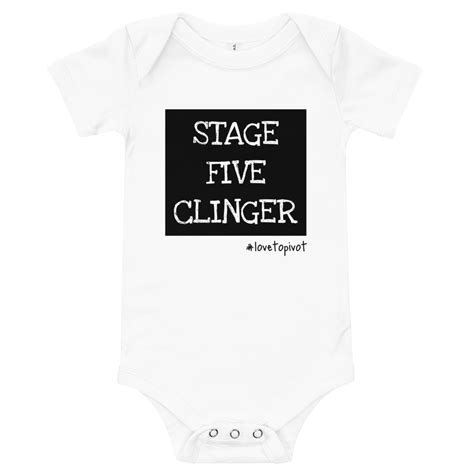 stage  clinger baby pivot