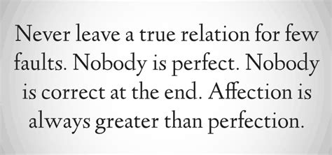 Affection Is Always Greater Than Perfection ~ I Quote Love
