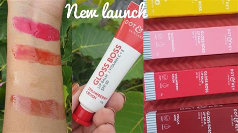 New Dot And Key Gloss Boss Lip Balm Review And Swatches Glam Diva Youtube