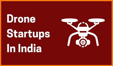 emerging drone startup companies  india  startuptalky