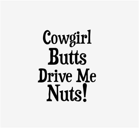 cowgirl butts drive me nuts silver decal vehicle high quality oracal
