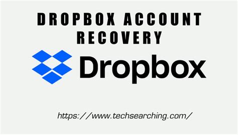 dropbox account recovery recover  dropbox account  tech searching