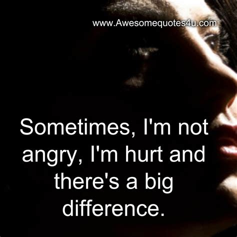 awesome quotes  im  angry im hurt