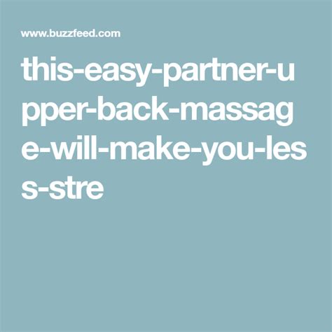 this easy partner upper back massage will help you release stress
