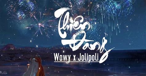 Lời Bài Hát Thiên Đàng [wowy X Jolipoli] [kèm Hợp Âm