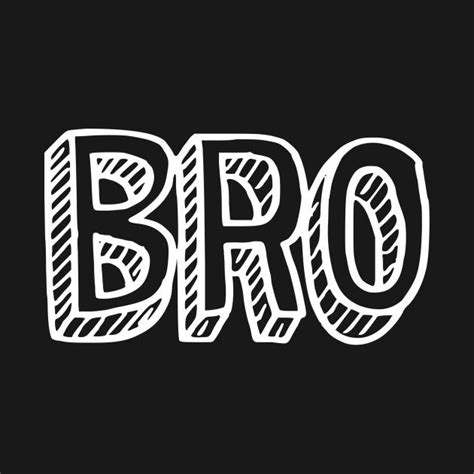 check   awesome bro design  atteepublic bio quotes words quotes funny quotes