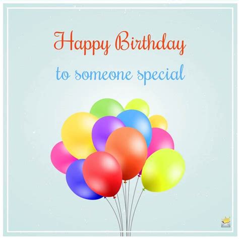 Birthday Wishes For Someone Special With Quotes And Sms