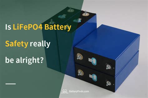 lifepo battery safety   alright
