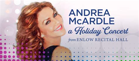 Kean Stage Presents Andrea Mcardle A Holiday Concert From Enlow