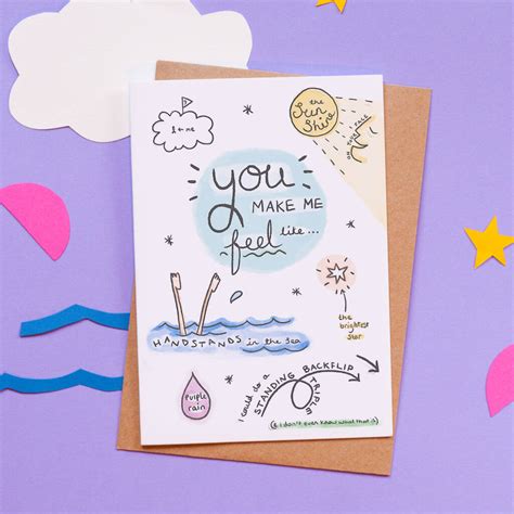 you make me feel like… card by alice loveday