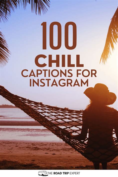 100 Fascinating Chill Captions For Instagram With Puns