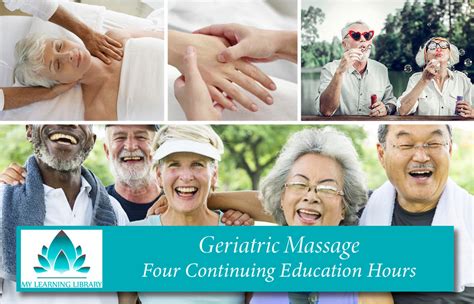 Geriatric Massage 4 Ce Hours — Spa And Bodywork Market