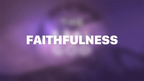 faithfulness