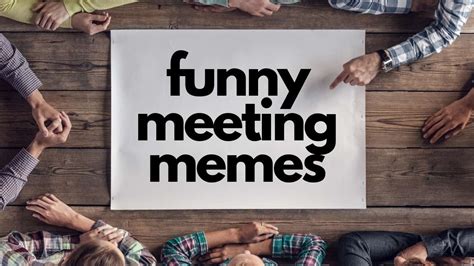 meeting memes  lols  funny meetings
