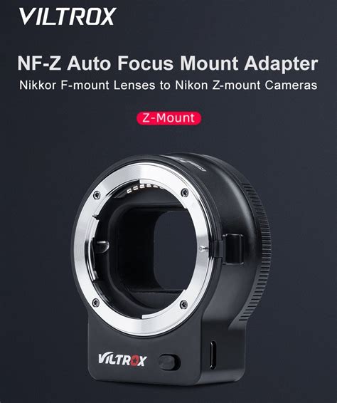 Officially Announced Viltrox Nf Z Autofocus Lens Adapter Nikkor F