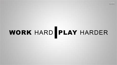 work hard play harder agileety