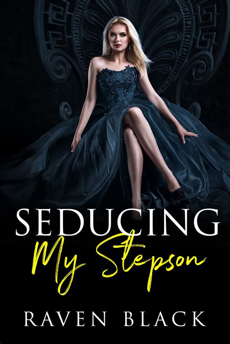 seducing my stepson book 5 forbidden seduction by raven black