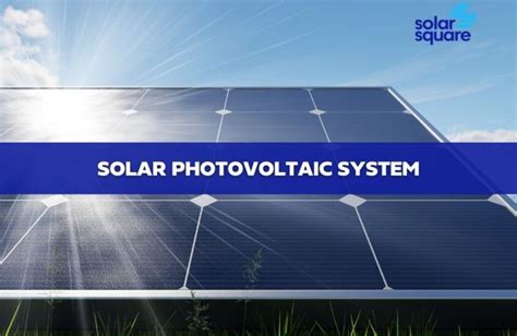 solar photovoltaic system types components  pros cons