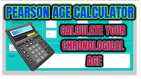 chronological pearson age calculator calculate  chronological age