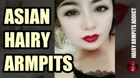 Asian Hairy Armpits Youtube
