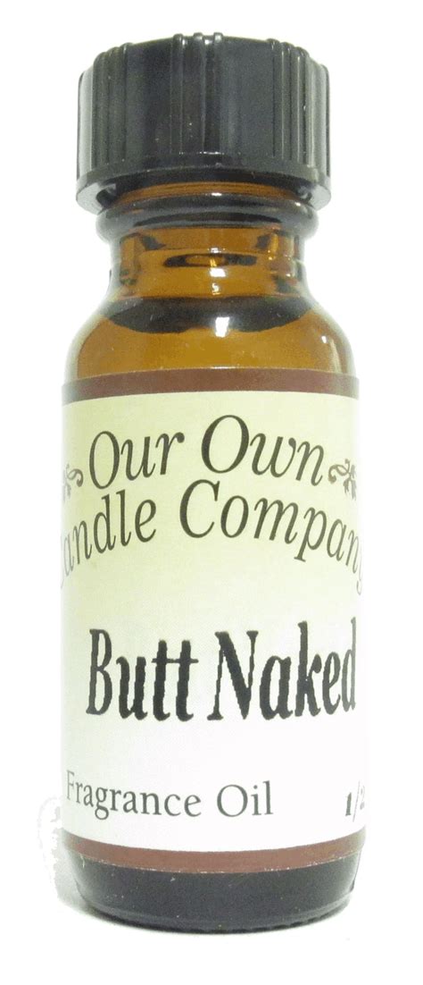 butt naked 1 2 oz fragrance oil